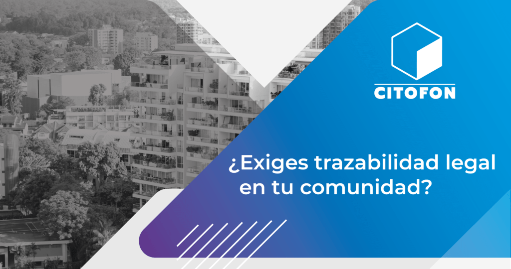 Trazabilidad legal en tu comunidad