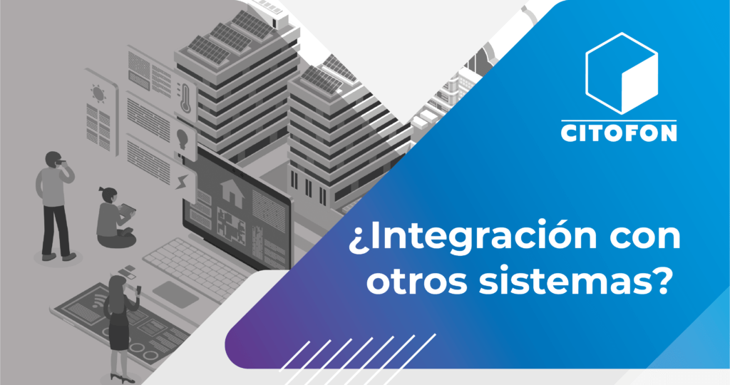 ¿Integración con otros sistemas?